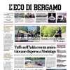 PRIMA PAGINA – L'Eco di Bergamo: "Atalanta, nel mirino l'esterno Savona Fisico e duttilità"