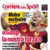 PRIMA PAGINA - Corriere dello Sport: Malen: "Gasp la nostra forza"
