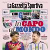 PRIMA PAGINA - Gazzetta dello Sport: "In capo al mondo"
