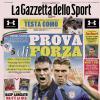 PRIMA PAGINA – La Gazzetta dello Sport: "Gasp lanciato ma c'è la Dea"