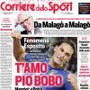 PRIMA PAGINA - Corriere dello Sport: "T'amo Pio Bobo"