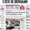 PRIMA PAGINA - L'Eco di Bergamo: "Atalanta di scena oggi a Firenze Sfida delicata"