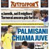 PRIMA PAGINA - Tuttosport: "Palmisani chiama Juve"