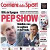 PRIMA PAGINA – Corriere dello Sport – Stadio: "Pep Show"