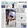 PRIMA PAGINA - Corriere di Bergamo: "I tifosi a Zingonia «Fiducia a Sarri ma acceleriamo"