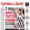 PRIMA PAGINA - Corriere dello Sport: "Juve tutto cuore"
