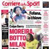 PRIMA PAGINA – Corriere dello Sport: "Moreira, botto Milan"