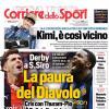 PRIMA PAGINA - Corriere dello Sport: "La paura del Diavolo"