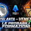 Atalanta-Venezia, le probabili formazioni
