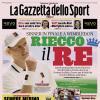 PRIMA PAGINA – La Gazzetta dello Sport: "Riecco il re"
