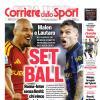 PRIMA PAGINA - Corriere dello Sport: "Set ball"