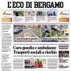 PRIMA PAGINA – L'Eco di Bergamo: "Oggi a Roma prova verità contro Gasp"