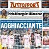 PRIMA PAGINA - Tuttosport: "Triplo Mbangula: Milan choc"