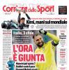 PRIMA PAGINA - Corriere dello Sport: "L'ora è giunta"