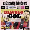PRIMA PAGINA – La Gazzetta dello Sport: "Il Diavolo fa gol"