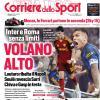 PRIMA PAGINA – Corriere dello Sport: "Soulé rovescia Sarri"