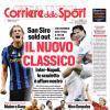 PRIMA PAGINA - Corriere dello Sport: "Il nuovo Classico"