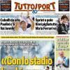 PRIMA PAGINA – Tuttosport: "«Con lo stadio ho chiuso»"