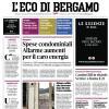 PRIMA PAGINA – L'Eco di Bergamo: "Spese condominiali Allarme aumenti per il caro energia"