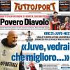 PRIMA PAGINA - Tuttosport: "Juve, vedrai che miglioro..."