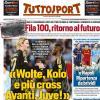 PRIMA PAGINA - Tuttosport: "Wolte, Kolo e più cross. Avanti, Juve!"