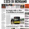 PRIMA PAGINA - L'Eco di Bergamo: "Mercato in uscita e innesti mirati per l'Atalanta e le big"