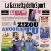 PRIMA PAGINA – La Gazzetta dello Sport: "Zizou ancora tu"