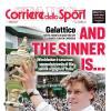 PRIMA PAGINA - Corriere dello Sport: "And the Sinner is..."