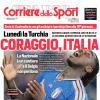 PRIMA PAGINA - Corriere dello Sport: "Coraggio, Italia"