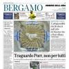 PRIMA PAGINA - Corriere di Bergamo: "Rescissione per Juric, Hien si infortuna: recupero da valutare"