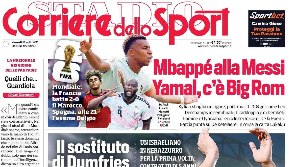 PRIMA PAGINA – Corriere dello Sport: "Mbappé alla Messi Yamal, c'è Big Rom"