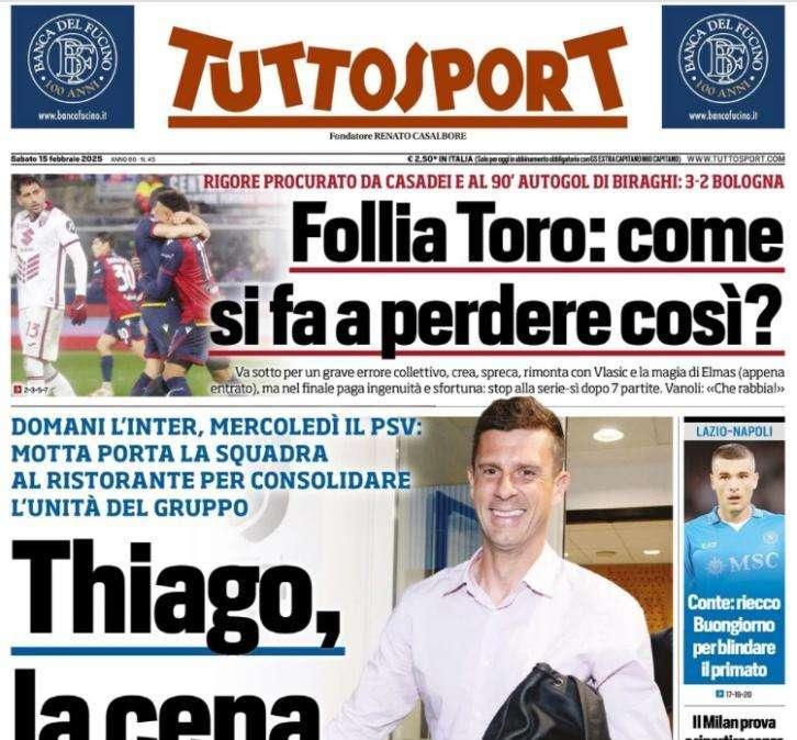 Domani l'Inter, mercoledì il PSV. L'apertura di Tuttosport: "Thiago, la cena di famiglia"