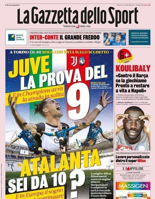 L'apertura de La Gazzetta dello Sport: "Juve, la prova del 9. Atalanta, sei da 10?"