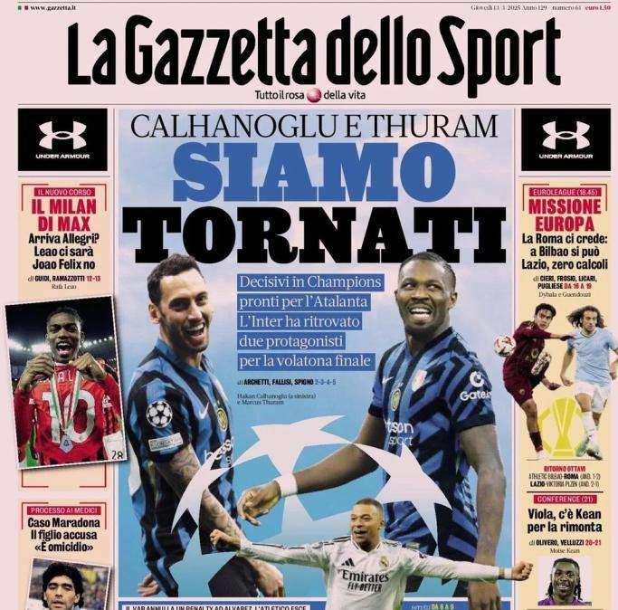Inter, Calhanoglu e Thuram ritrovati. La Gazzetta dello Sport apre: "Siamo tornati"