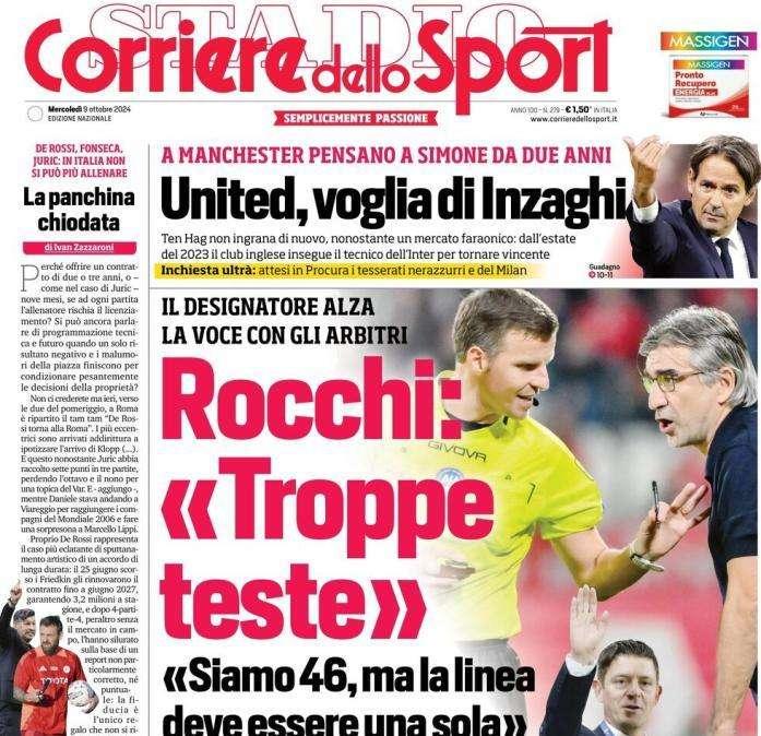 Il Corriere dello Sport in apertura con le dichiarazioni di Rocchi: "Troppe teste"