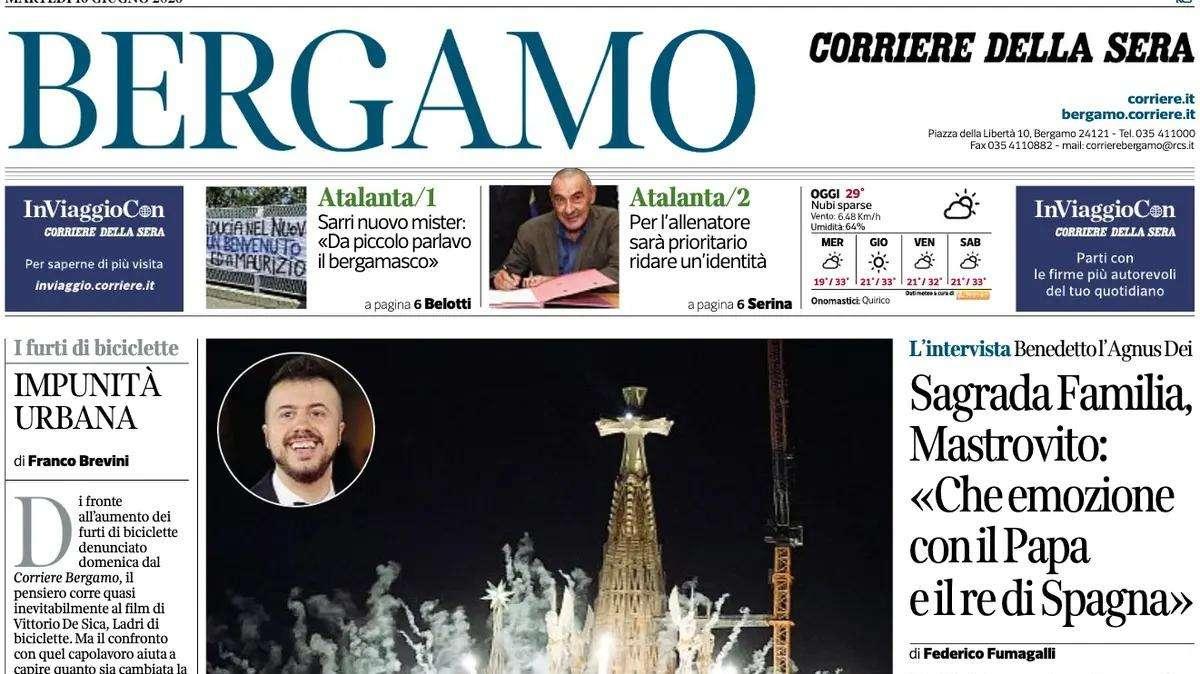 PRIMA PAGINA – Corriere di Bergamo: "Sarri nuovo mister: «Da piccolo parlavo il bergamasco»"