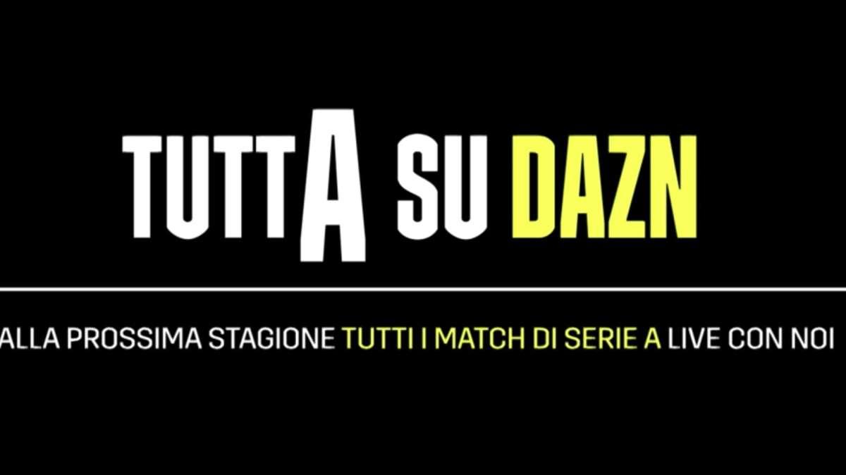 Serie A a Dazn, ecco tutte le novità: aumenta il costo dell'abbonamento