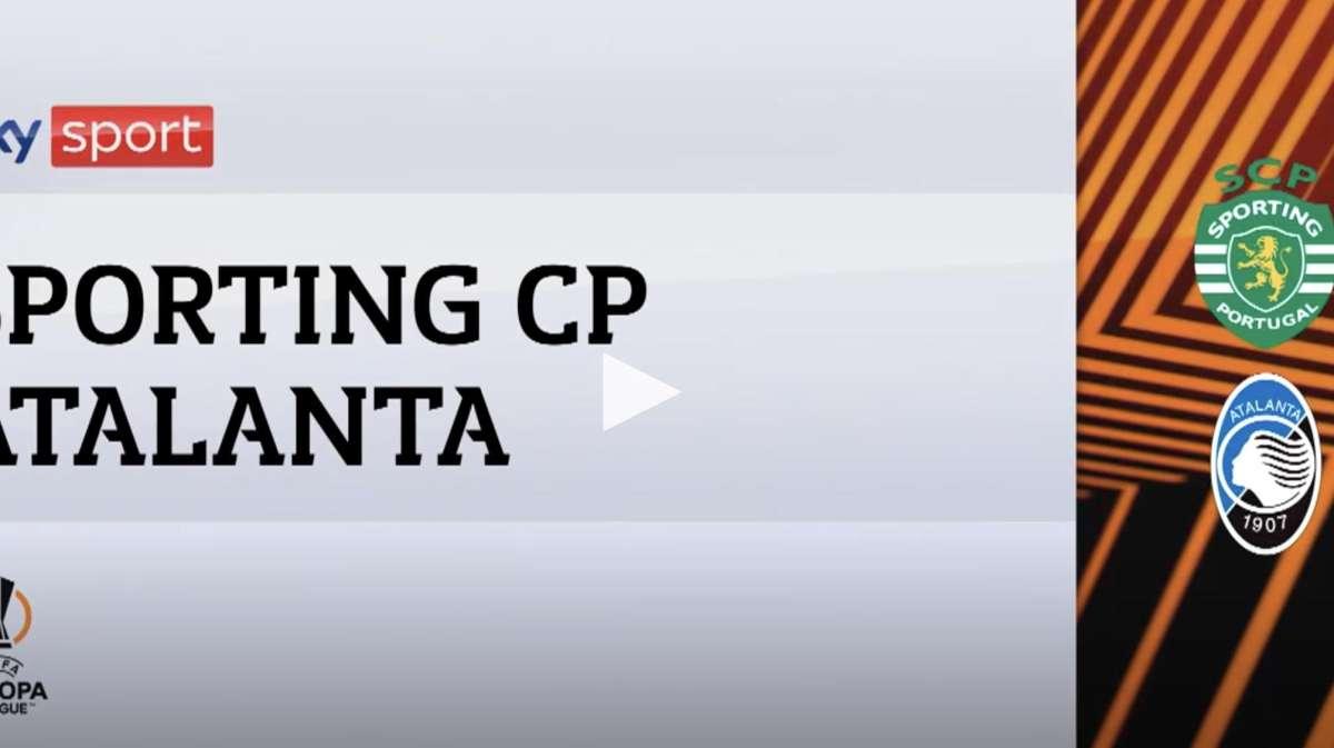 VIDEO, Europa League / Sporting-Atalanta 1-1: gol e highlights dell'andata degli Ottavi 