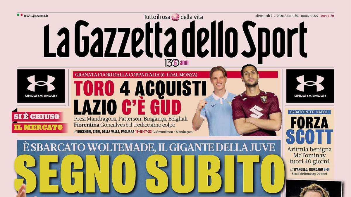 PRIMA PAGINA - Gazzetta dello Sport: "Segno subito"