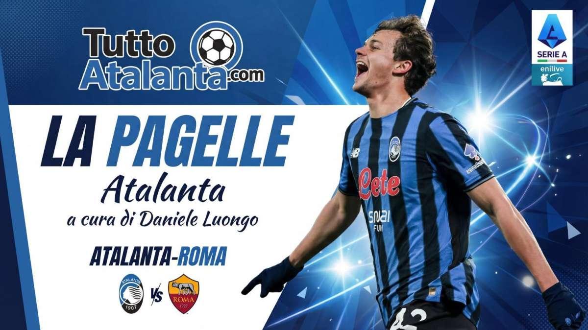 Atalanta, le pagelle: Scalvini e Bernasconi da urlo, De Roon monumentale. Djimsiti cancella l'Inter