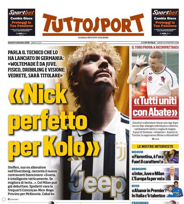 PRIMA PAGINA - Tuttosport: «Nick perfetto per Kolo»