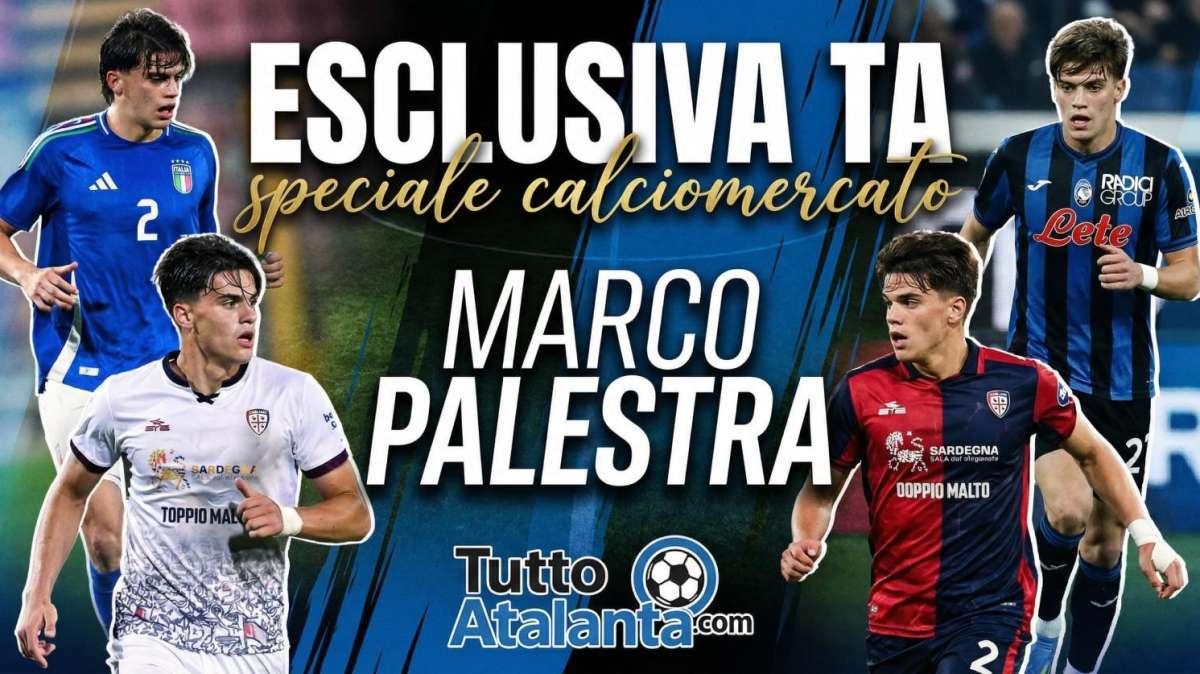 ESCLUSIVA TA - L'exploit di Palestra e quel biglietto di ritorno anticipato: la Dea studia il domino sulle fasce