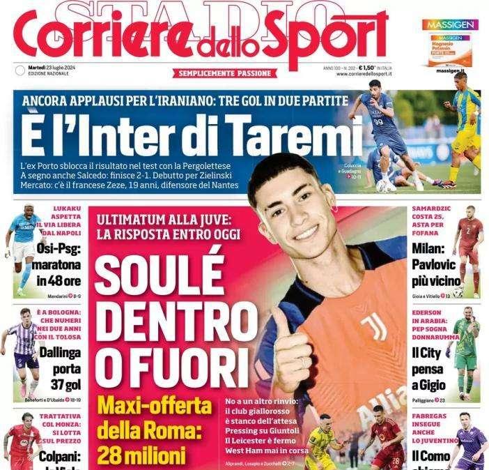 La prima pagina del Corriere dello Sport titola così oggi: "Soulé dentro o fuori"