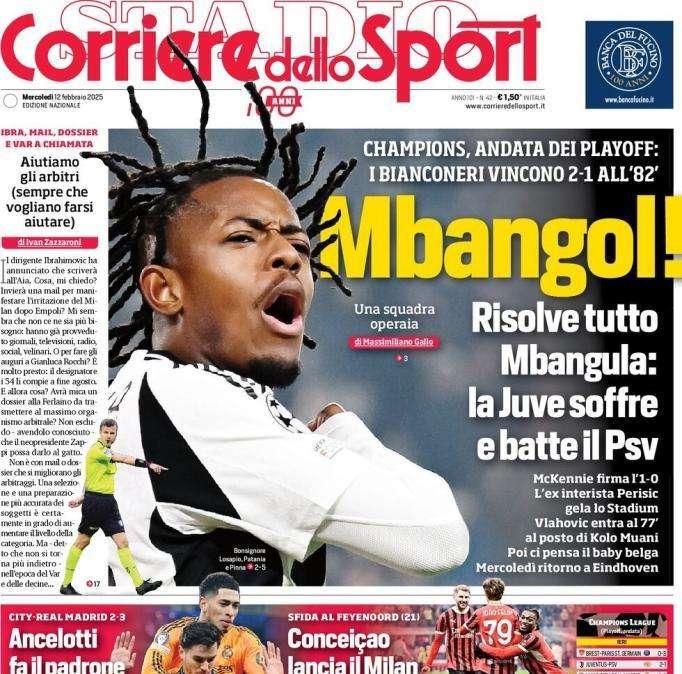La Juve vince in Champions, il Corriere dello Sport in prima pagina: "Mbangol!"