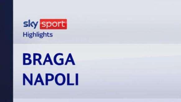 VIDEO, Champions / Sporting Braga-Napoli 1-2: gol e highlights