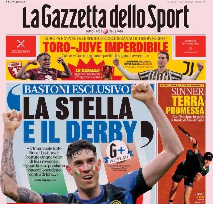 La Gazzetta dello Sport in apertura con Bastoni esclusivo: "La stella e il derby"