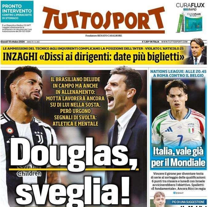 Tuttosport in apertura: "Douglas, sveglia!". Il brasiliano delude in campo e fuori