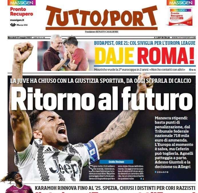 L'apertura di Tuttosport: "Ritorno al futuro". La Juve ha chiuso con la giustizia sportiva