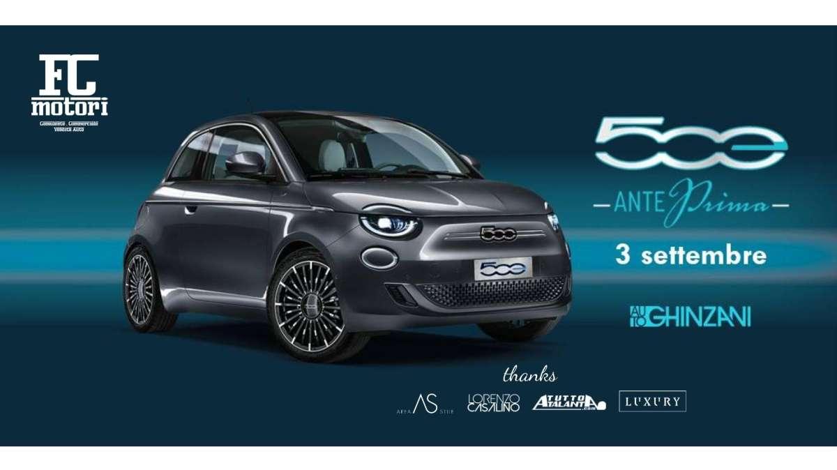IN ESCLUSIVA - Stasera AutoGhinzani Calusco d'Adda dalle 18 presenta la Nuova 500 Elettrica 