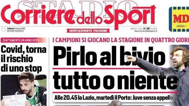Stasera Juve-Lazio, l'apertura del Corriere dello Sport: "Pirlo al bivio, tutto o niente"